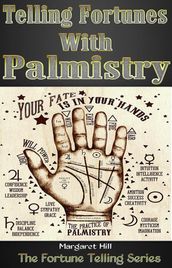 Telling Fortunes With Palmistry