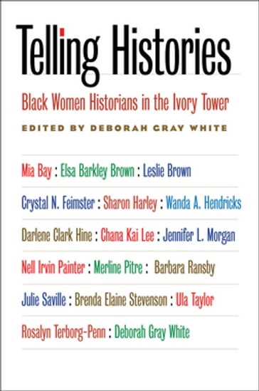 Telling Histories - Deborah Gray White