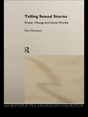 Telling Sexual Stories - Ken Plummer