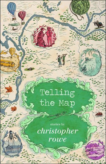 Telling the Map - Christopher Rowe