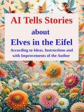AI Tells Stories about Elves in the Eifel