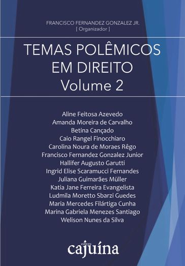 Temas polêmicos em Direito - Volume 2 - Francisco Fernandez Gonzalez Junior
