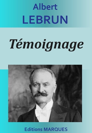 Témoignage - Albert Lebrun