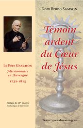 Témoin ardent du Coeur de Jésus