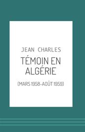 Témoin en Algérie