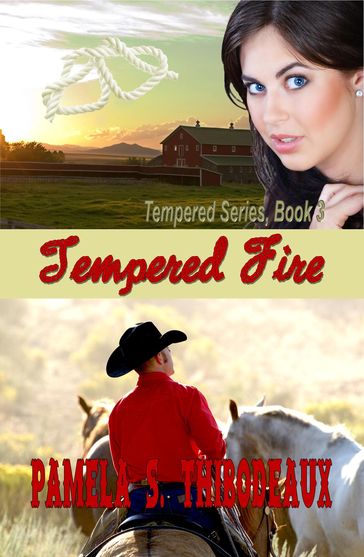 Tempered Fire - Pamela S Thibodeaux