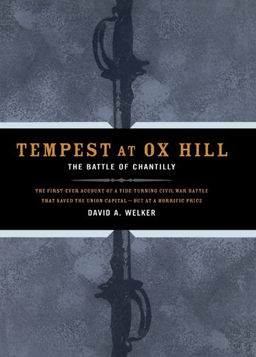 Tempest At Ox Hill - David A. Welker