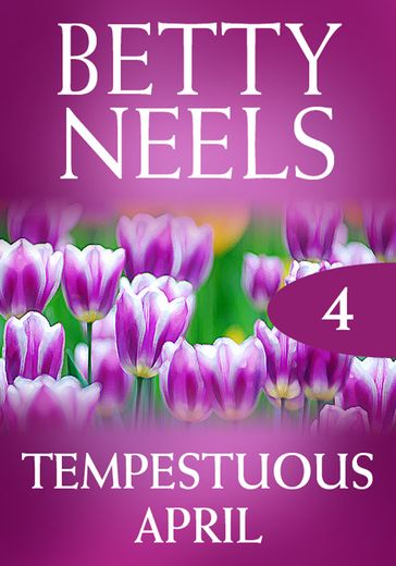 Tempestuous April (Betty Neels Collection, Book 4) - Betty Neels