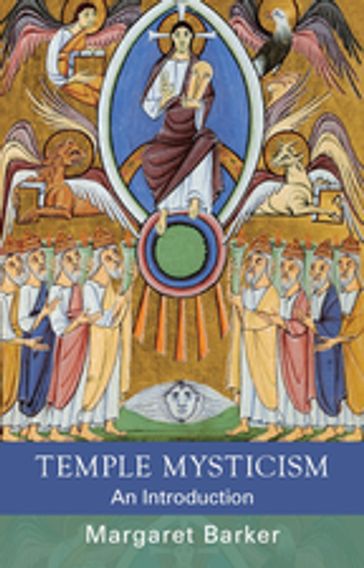 Temple Mysticism - Margaret Barker