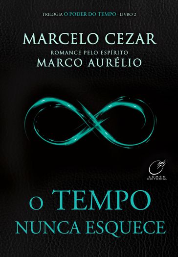 O Tempo Nunca Esquece - Volume 2 - Marcelo Cesar - Marco Aurelio