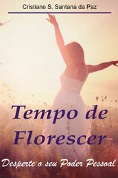 Tempo de florescer