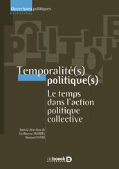 Temporalité(s) politique(s) : Le temps dans l