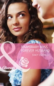 Temporary BossForever Husband (Mills & Boon Cherish)