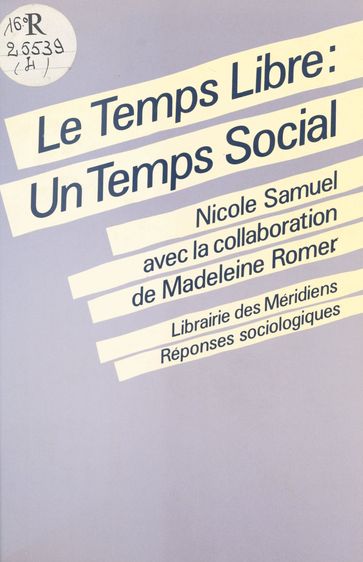 Le Temps libre : un temps social - Nicole Samuel