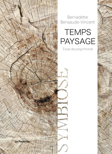 Temps-paysage - Bernadette Bensaude-Vincent