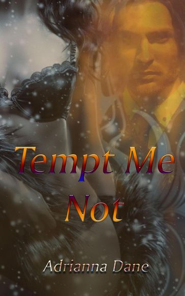 Tempt Me Not - Adrianna Dane