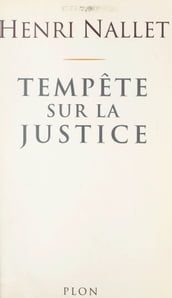 Tempête sur la justice