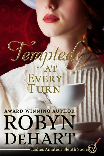 Tempted At Every Turn - Robyn DeHart