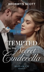 Tempted By His Secret Cinderella (Allied at the Altar, Book 3) (Mills & Boon Historical)
