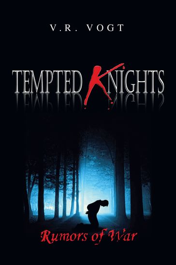Tempted Knights - V. R. Vogt