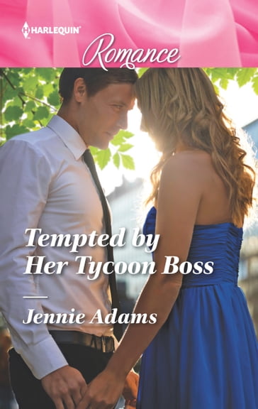 Tempted by Her Tycoon Boss - Jennie Adams