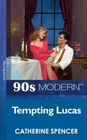 Tempting Lucas (Mills & Boon Vintage 90s Modern)