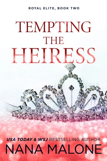 Tempting the Heiress - Nana Malone