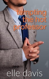 Tempting the Hot Professor