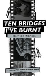 Ten Bridges I ve Burnt