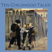 Ten Childhood Tales