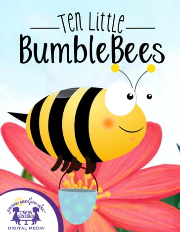 Ten Little Bumblebees - KIM MITZO THOMPSON - Karen Mitzo Hilderbrand