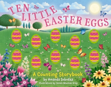 Ten Little Easter Eggs - Amanda Sobotka