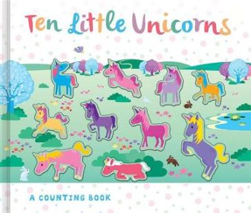 Ten Little Unicorns - Susie Linn