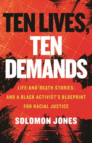 Ten Lives, Ten Demands - Solomon Jones