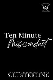 Ten Minute Misconduct