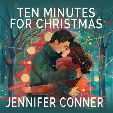 Ten Minutes for Christmas - Jennifer Conner