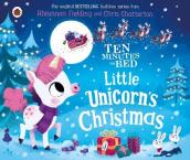 Ten Minutes to Bed: Little Unicorn s Christmas