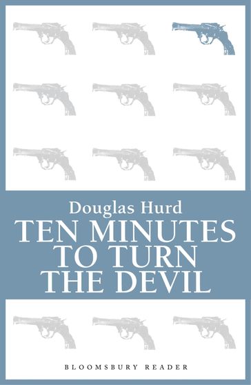 Ten Minutes to Turn the Devil - Douglas Hurd