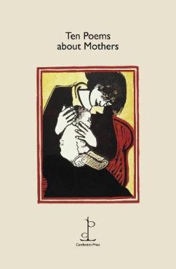 Ten Poems about Mothers - Various Authors