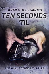 Ten Seconds  Til