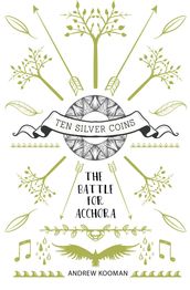 Ten Silver Coins: The Battle For Acchora