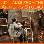 Ten Tales from the Artist s Studio