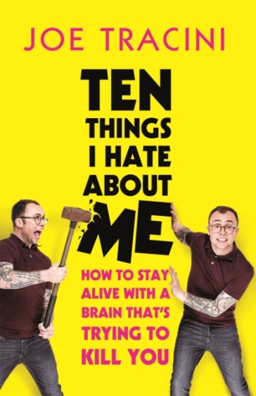 Ten Things I Hate About Me - Joe Tracini