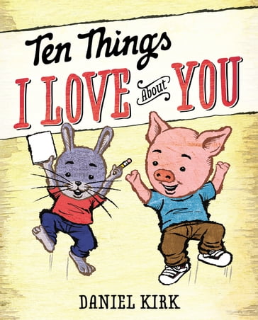 Ten Things I Love About You - Daniel Kirk