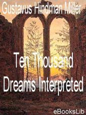 Ten Thousand Dreams Interpreted