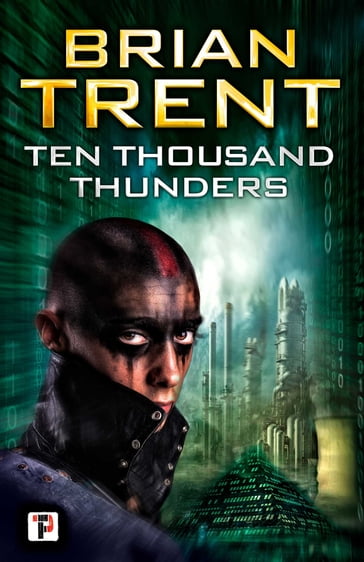 Ten Thousand Thunders - Brian Trent