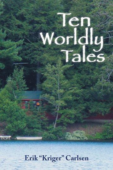 Ten Worldly Tales - Erik Kriger Carlsen