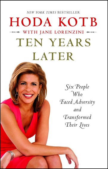 Ten Years Later - Hoda Kotb