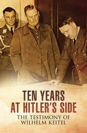 Ten Years at Hitler s Side