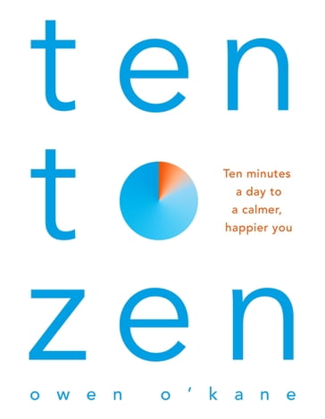 Ten to Zen - Owen O